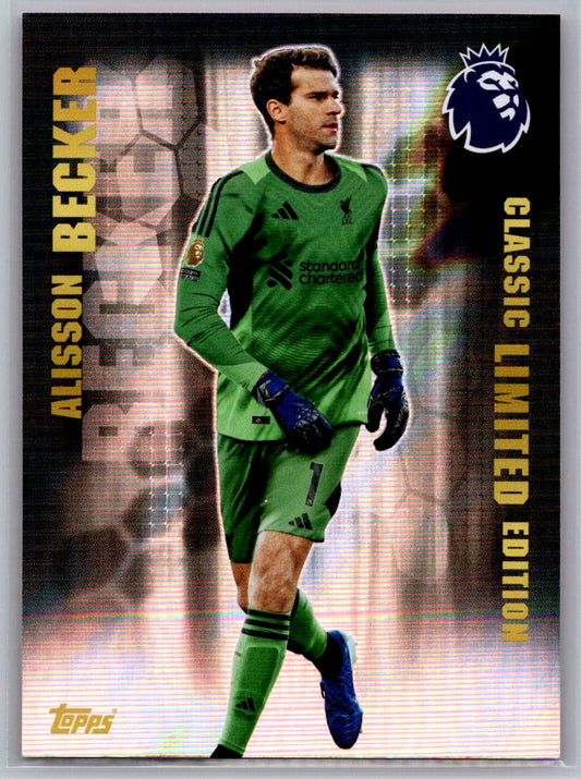 Alisson Becker (Liverpool) Limited Edition Topps Premier League 25-26