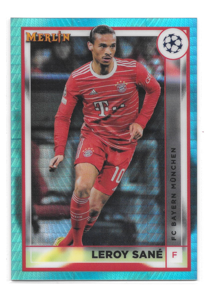 Leroy Sane (FC Bayern Munchen) Aqua Prism Refractor Topps Merlin Chrome UCC 22-23