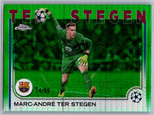 Marc-Andre ter Stegen (FC Barcelona) Green Prism Refractor /99 Topps Chrome UCC 24-25